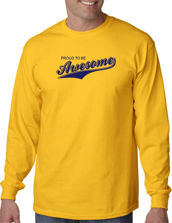 Proud To Be Awesome T-shirt