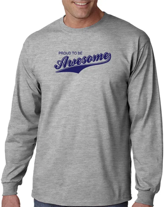 Proud To Be Awesome T-shirt