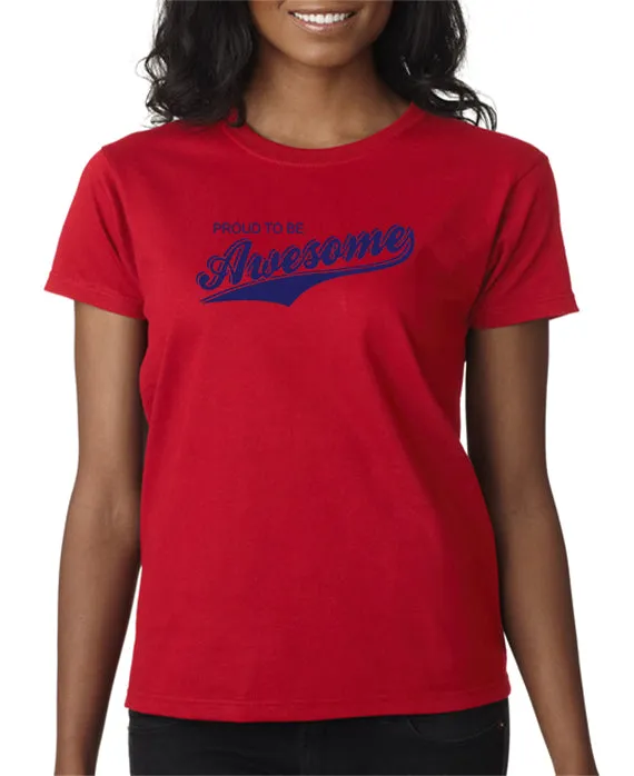Proud To Be Awesome T-shirt