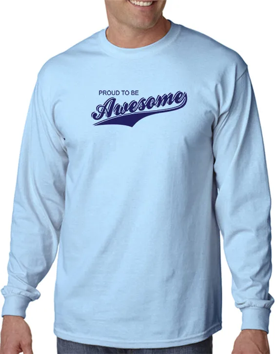 Proud To Be Awesome T-shirt