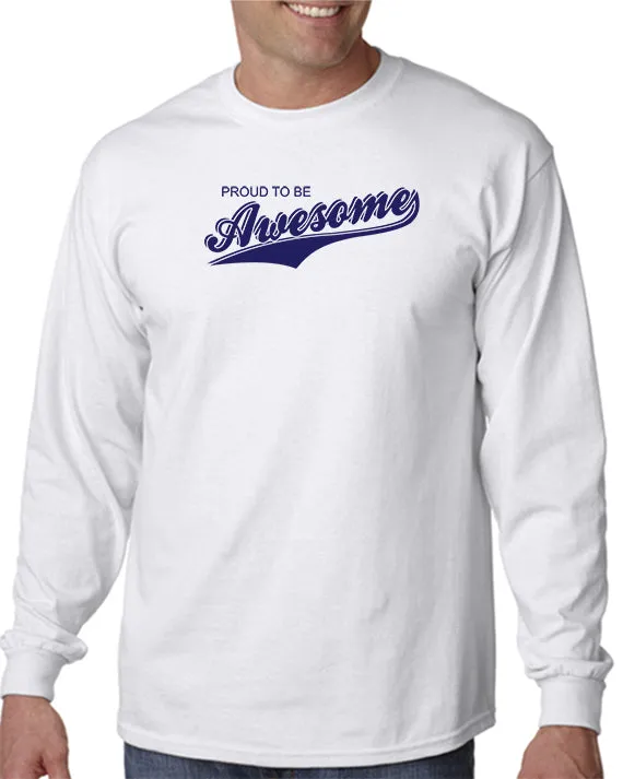 Proud To Be Awesome T-shirt